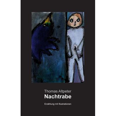 Nachtrabe, Gebundene Ausgabe von Thomas Altpeter, Tredition, 978-3-347-74382-3