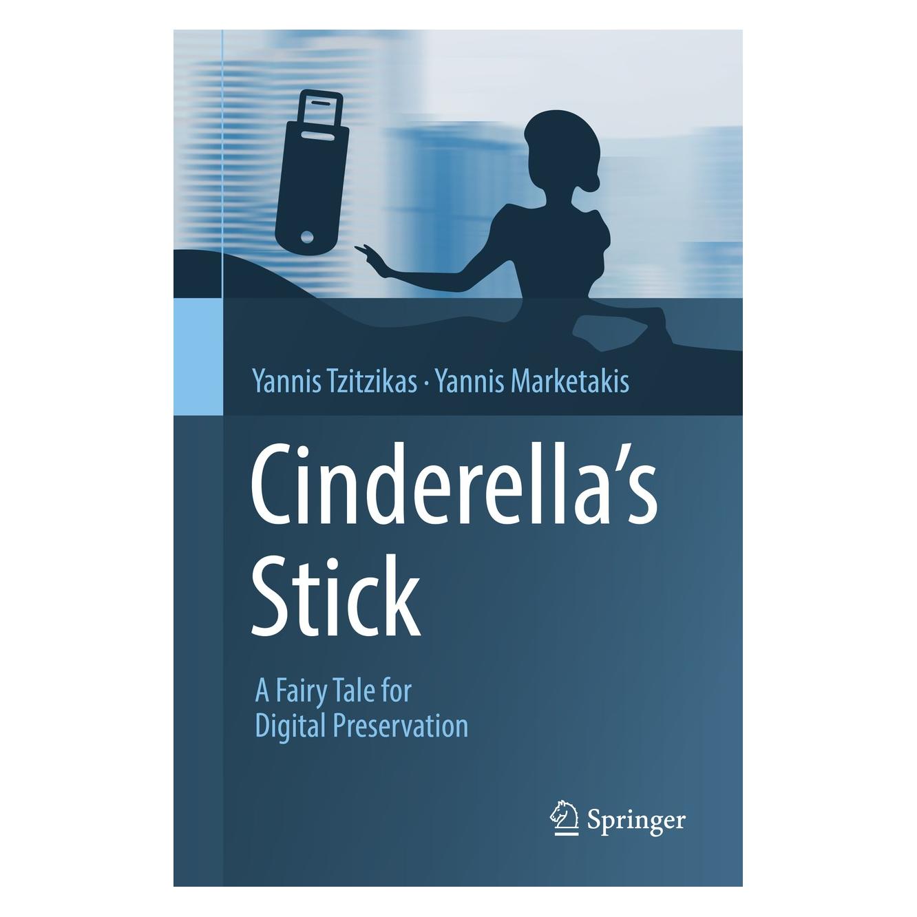Springer Cinderella's Stick (Englisch, Hardcover, Yannis Marketakis, Yannis Tzitzikas) (9783319984872)