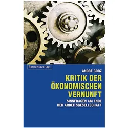 Kritik der ökonomischen Vernunft, Fachbücher von André Gorz