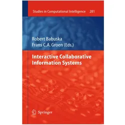 Interactive Collaborative Information Systems, Fachbücher von Frans C.A. Groen, Robert Babuska