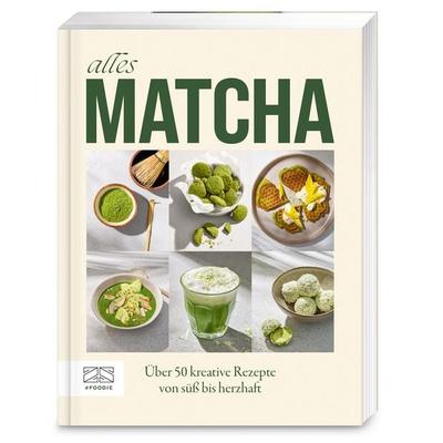 Alles Matcha, Taschenbuch von ZS-Team, ZS - ein Verlag der Edel Verlagsgruppe, 978-3-96584-547-3