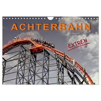 Achterbahn - extrem (Wandkalender 2026 DIN A4 quer), CALVENDO Monatskalender