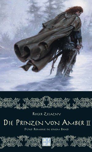 Roger Zelazny - Die Prinzen von Amber 2. Fünf Romane in einem Band - Preis vom 05.10.2026 03:47:11 h