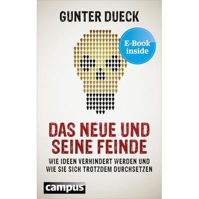 Das Neue und seine Feinde, Set von Gunter Dueck, Campus, 978-3-593-39717-7