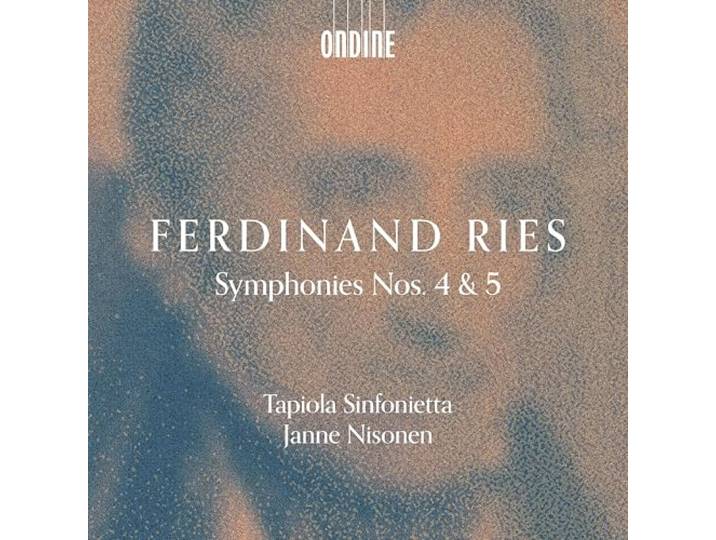 Ferdinand Ries: Symphonies Nos. 4 & 5