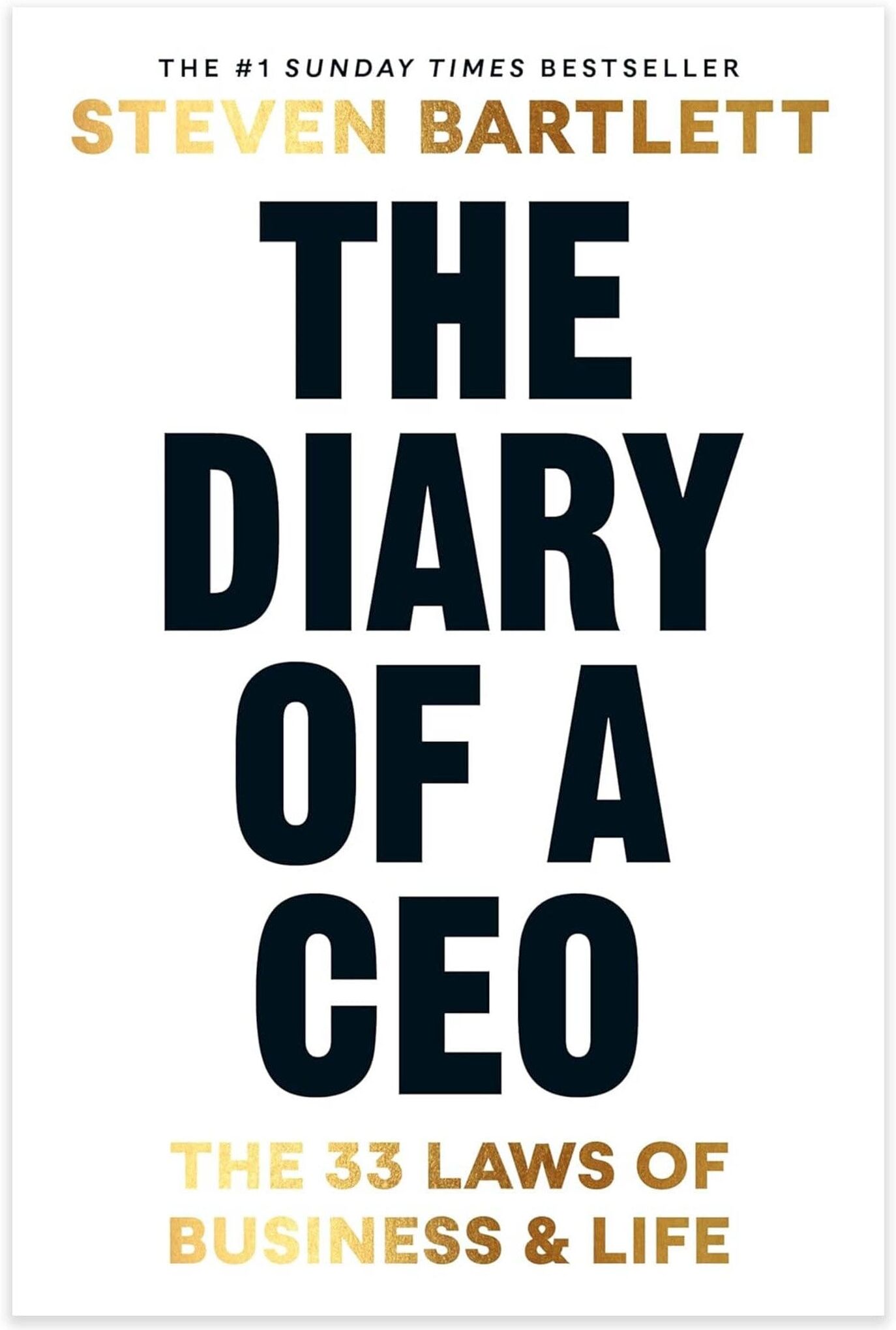 The Diary of a CEO: The 33 Laws of Business and Life by Steven Bartlett - Non Fiction - Hardback Ebury Publishing