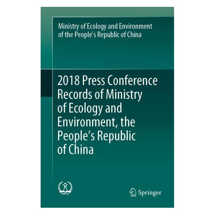 Springer 2018 Press Conference Records of Ministry of Ecology and Environment, the People's Republic of China (Englisch, Hardcover, Ministry of Ecology and Environment, Ministry of Ecology and Environment of the People's Republic of China) (63717578)