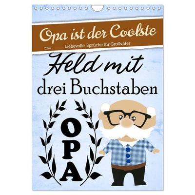 Opa ist der Coolste (Wandkalender 2026 DIN A4 hoch), CALVENDO Monatskalender