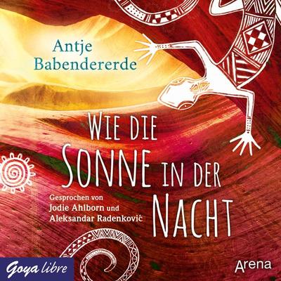 Wie die Sonne in der Nacht - Antje Babendererde, Audio, 4057664321190
