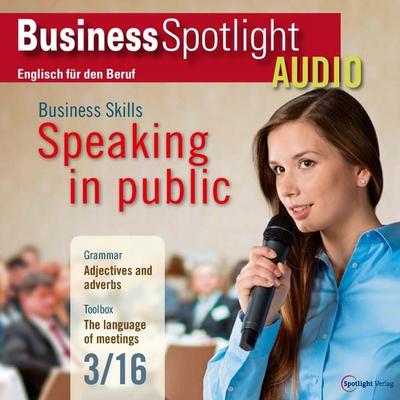 Business-Englisch lernen Audio - In der Öffentlichkeit reden - Spotlight Verlag, Audio, 4057664044082