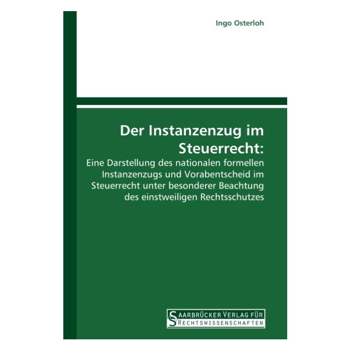 SVR Der Instanzenzug im Steuerrecht: (Deutsch, Softcover, Ingo Osterloh) (55338584)