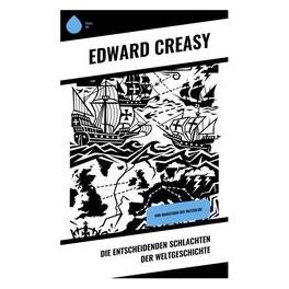 Umbreit Die entscheidenden Schlachten der Weltgeschichte (Deutsch, Softcover, Edward Creasy) (70070760)