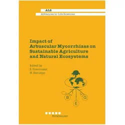 Impact of Arbuscular Mycorrhizas on Sustainable Agriculture and Natural Ecosystems, Fachbücher von Silvio Gianiazzi, Hannes Schüepp
