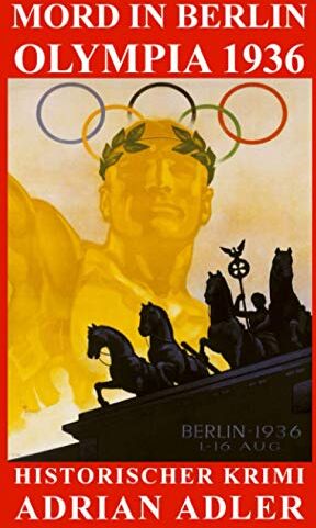 Adrian Adler - Mord in Berlin: Olympia 1936 - Preis vom 07.10.2026 11:45:10 h