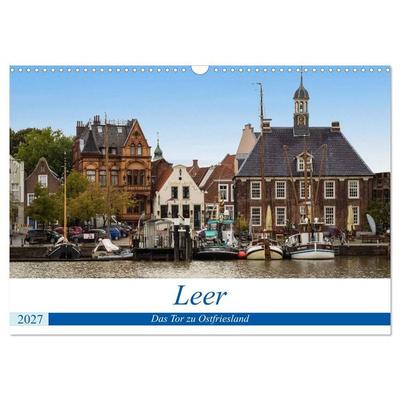 Leer - Das Tor zu Ostfriesland (Wandkalender 2027 DIN A3 quer), CALVENDO Monatskalender