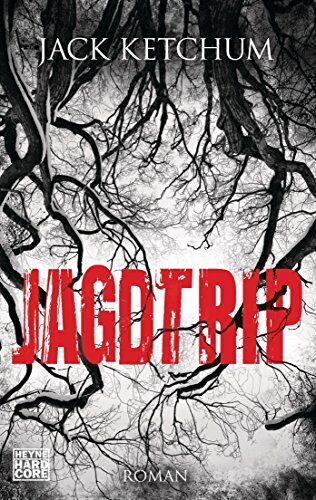 Jack Ketchum - Jagdtrip: Roman - Preis vom 18.10.2026 15:28:09 h