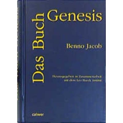 Das Buch Genesis, Gebundene Ausgabe von Benno Jacob, Calwer, 978-3-7668-3514-7