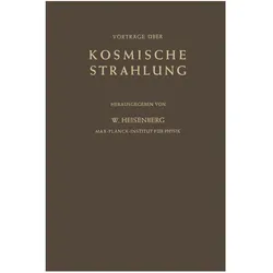 Kosmische Strahlung, Fachbücher von Werner Heisenberg