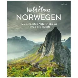 Wild Places Norwegen, Reisebücher von Lisa Arnold