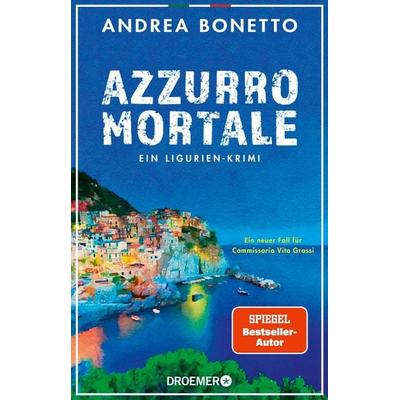 Azzurro mortale, Taschenbuch von Andrea Bonetto, Droemer Knaur, 978-3-426-28411-7