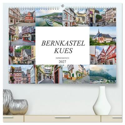 Bernkastel Kues Impressionen (hochwertiger Premium Wandkalender 2027 DIN A2 quer), Kunstdruck in Hochglanz