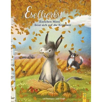 Eselherbst, Gebundene Ausgabe von Lilo Neumayer, G&G Verlag, Kinder- und Jugendbuch, 978-3-7074-2574-1