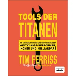 Tools der Titanen, Ratgeber von Tim Ferriss