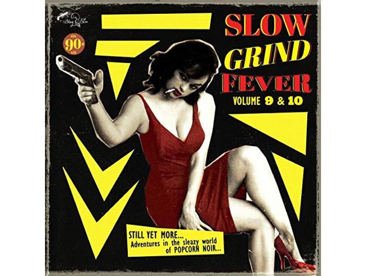 Slow Grind Fever 09+10