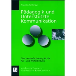Pädagogik und Unterstützte Kommunikation, Fachbücher von Angelika Rothmayr