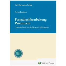Formalsachbearbeitung Patentrecht, Fachbücher von Elwine Kaschner