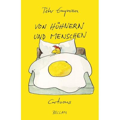 Von Hühnern und Menschen, Taschenbuch von Peter Gaymann, Reclam, Philipp, 978-3-15-019221-4
