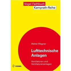 Lufttechnische Anlagen, Fachbücher von Walter Wagner