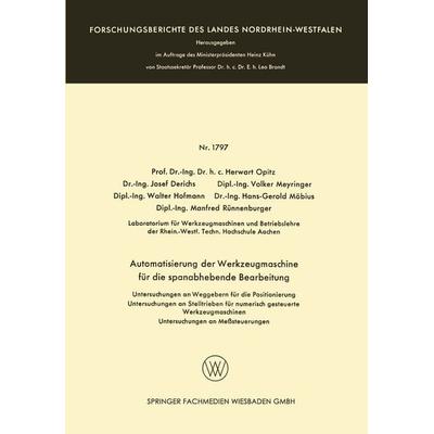Automatisierung der Werkzeugmaschine für die spanabhebende Bearbeitung, Taschenbuch von Herwart Opitz,Josef Derichs,Volker Meyringer,Walter