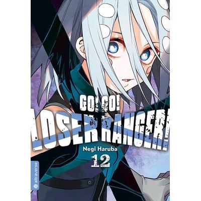 Go! Go! Loser Ranger! 12, Taschenbuch von Negi Haruba, Altraverse GmbH, 978-3-7539-4361-9