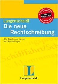 Christian Stang - Langenscheidt Die neue Rechtschreibung: Alle Regeln zum Lernen und Nachschlagen - Preis vom 30.09.2026 22:30:23 h