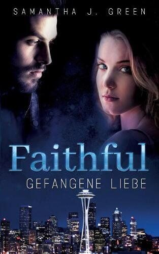 Green, Samantha J. - Faithful - Gefangene Liebe - Preis vom 06.10.2026 07:26:00 h