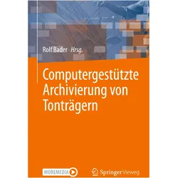 Computergestützte Archivierung von Tont, Fachbücher von Rolf Bader