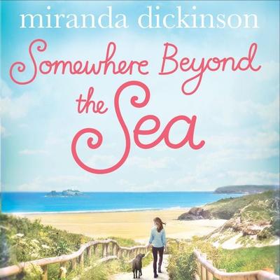 Somewhere Beyond the Sea - Miranda Dickinson, Audio, 9781509838417