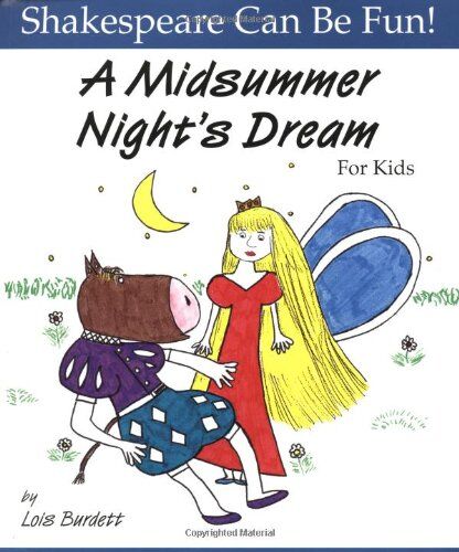 Lois Burdett - A Midsummer Night's Dream for Kids (Shakespeare Can Be Fun!) - Preis vom 16.10.2026 11:41:07 h