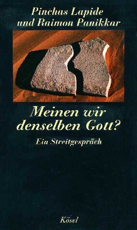 Lapide, Pinchas E. - Meinen wir denselben Gott? Ein Streigespräch - Preis vom 07.10.2026 11:45:10 h