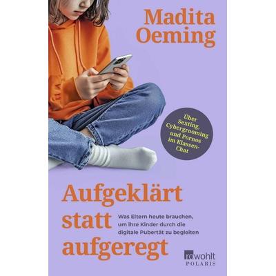 Aufgeklärt statt aufgeregt, Taschenbuch von Madita Oeming, Rowohlt Taschenbuch, 978-3-499-01662-2