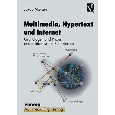 Multimedia, Hypertext und Internet, Taschenbuch von Jakob Nielsen, Vieweg & Teubner, 978-3-322-86835-0