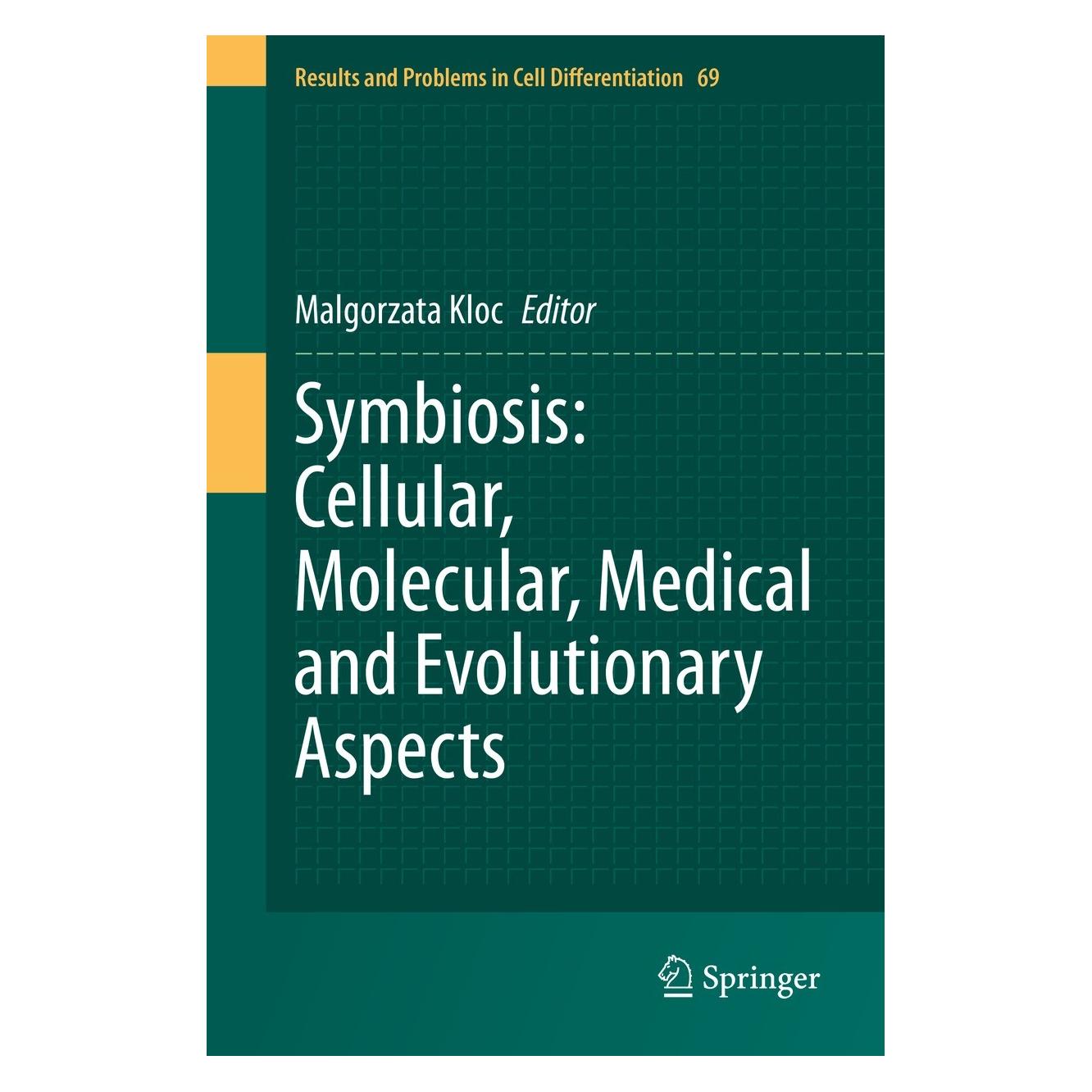 Springer Symbiosis: Cellular, Molecular, Medical and Evolutionary Aspects (Englisch, Hardcover, Malgorzata Kloc) (9783030518486)