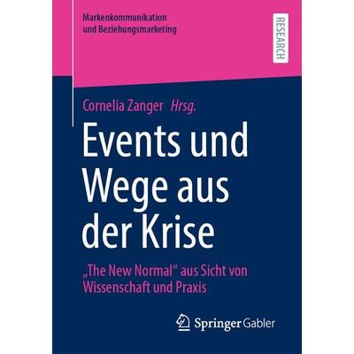 Events und Wege aus der Krise, Taschenbuch von , Springer Fachmedien Wiesbaden GmbH, 978-3-658-35164-9