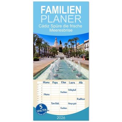 Familienplaner 2026 - Cádiz Spüre die frische Meeresbrise mit 5 Spalten (Wandkalender, 21 x 45 cm) CALVENDO