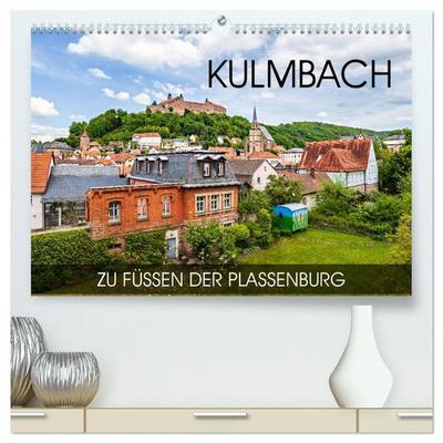 Kulmbach - zu Füßen der Plassenburg (hochwertiger Premium Wandkalender 2026 DIN A2 quer), Kunstdruck in Hochglanz
