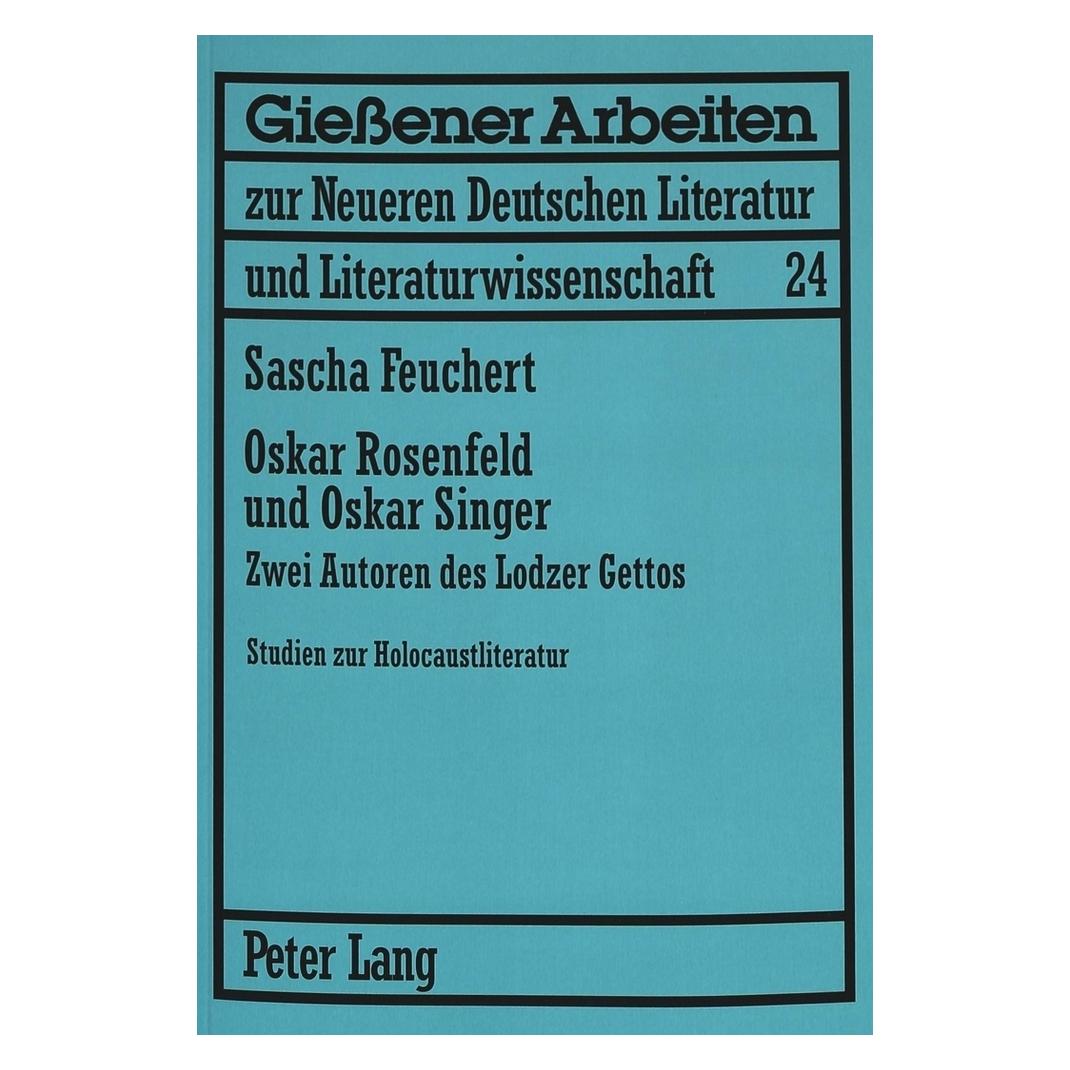 Peter Lang Oskar Rosenfeld und Oskar Singer (Deutsch, Softcover, Sascha Feuchert) (56030330)