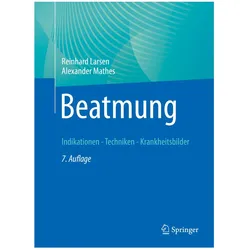 Beatmung, Fachbücher von Alexander Mathes, Reinhard Larsen