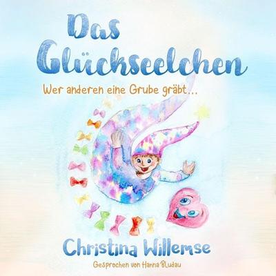 Das Glückseelchen - Christina Willemse, Audio, 4066004697888