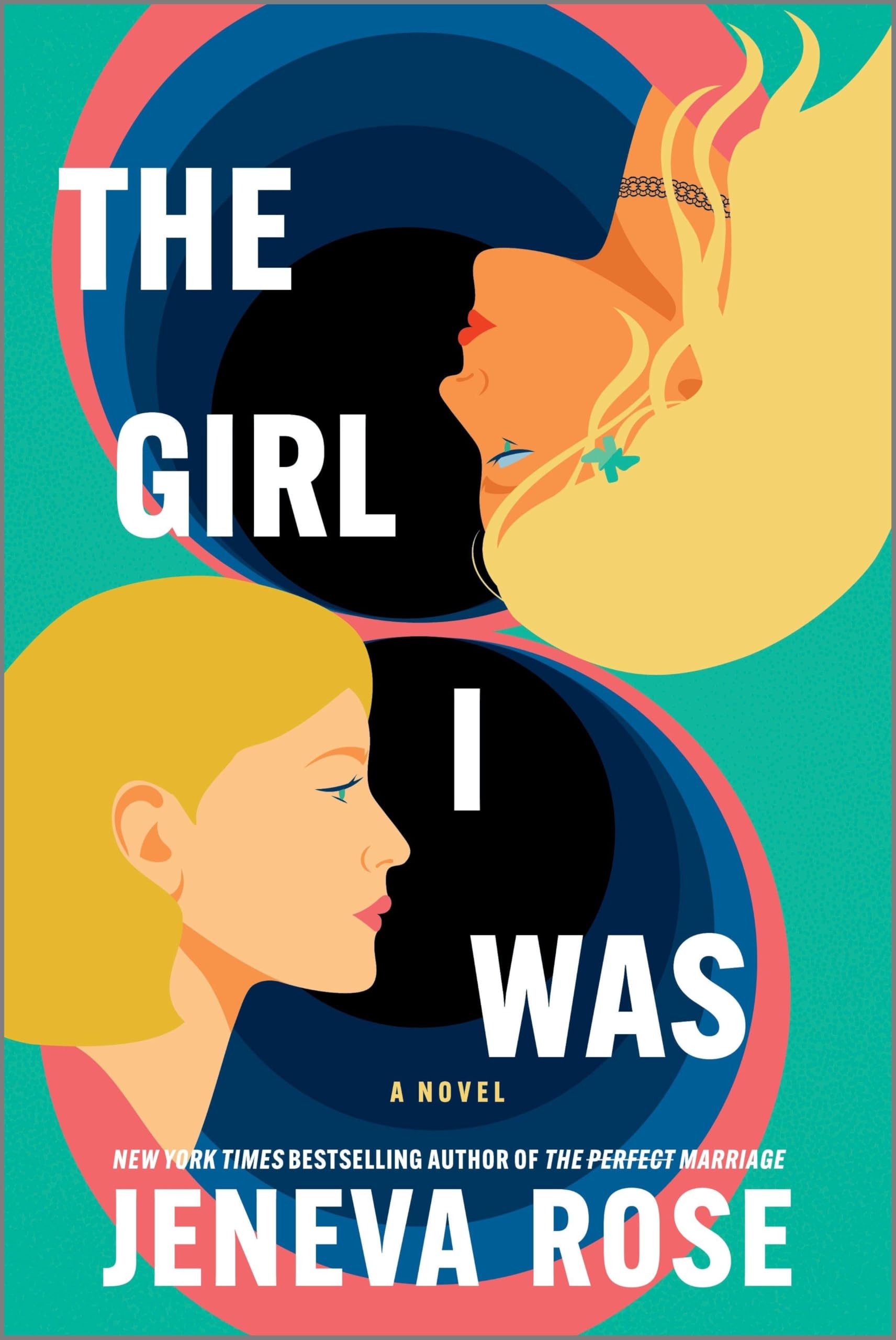 Jeneva Rose - The Girl I Was: A Novel - Preis vom 09.10.2026 07:28:09 h